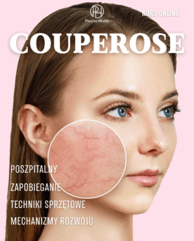 Couperose. Metody aparaturowe i farmakologiczne PlasmaHealth
