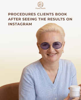 Procedures clients book after seeing the results on Instagram