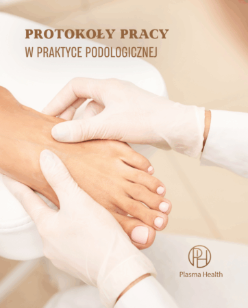 Protokoły pracy w praktyce podologicznej Plasma Health ionesis system